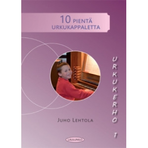 10 pientä urkukappaletta